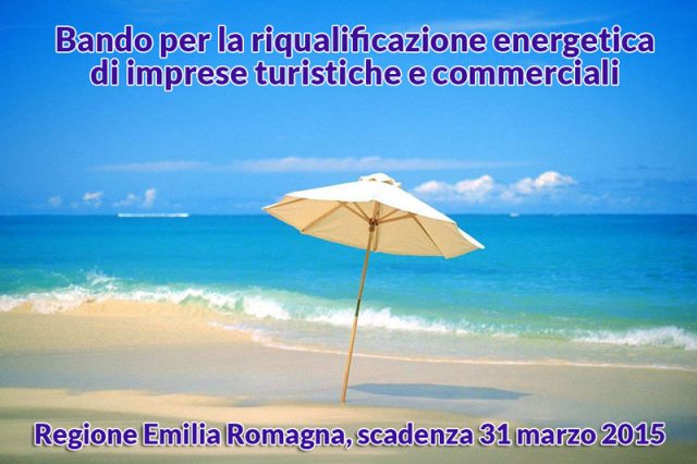 Emilia Romagna, bando per la riqualificazione energetica di imprese turistiche e commerciali.