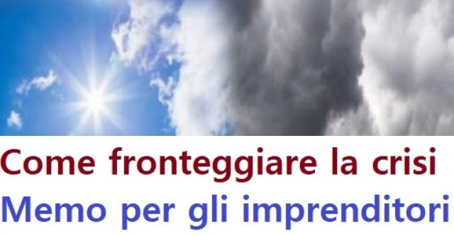 Fronteggiare la prossima crisi – memo per gli imprenditori