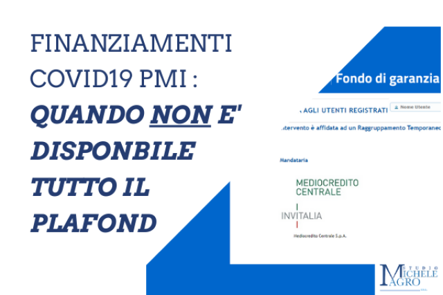 Finanziamenti Covid19 PMI – Quando non è disponibile tutto il plafond