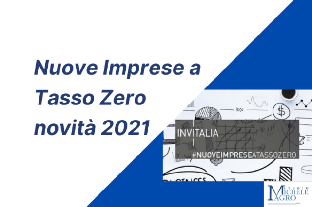Nuove Imprese a Tasso Zero novità 2021