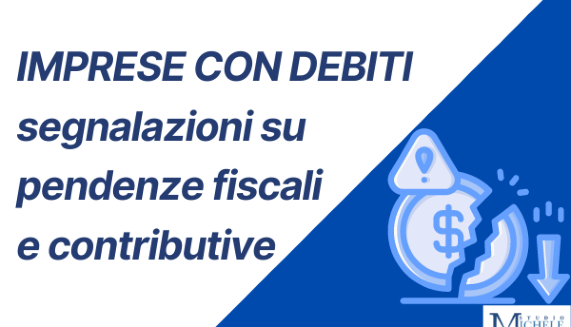 Imprese con debiti fiscali e contributivi